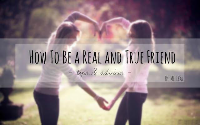 How to Be a Real and True Friend