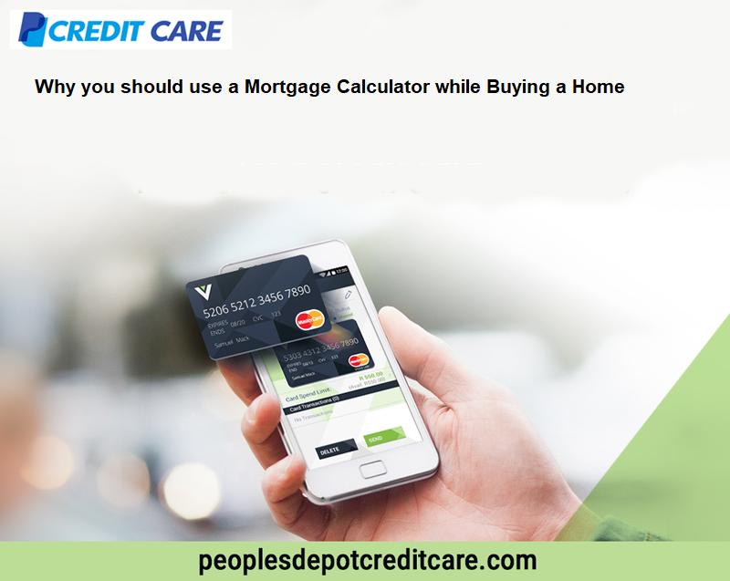 Why you should use a Mortgage Calculator while Buying a Home