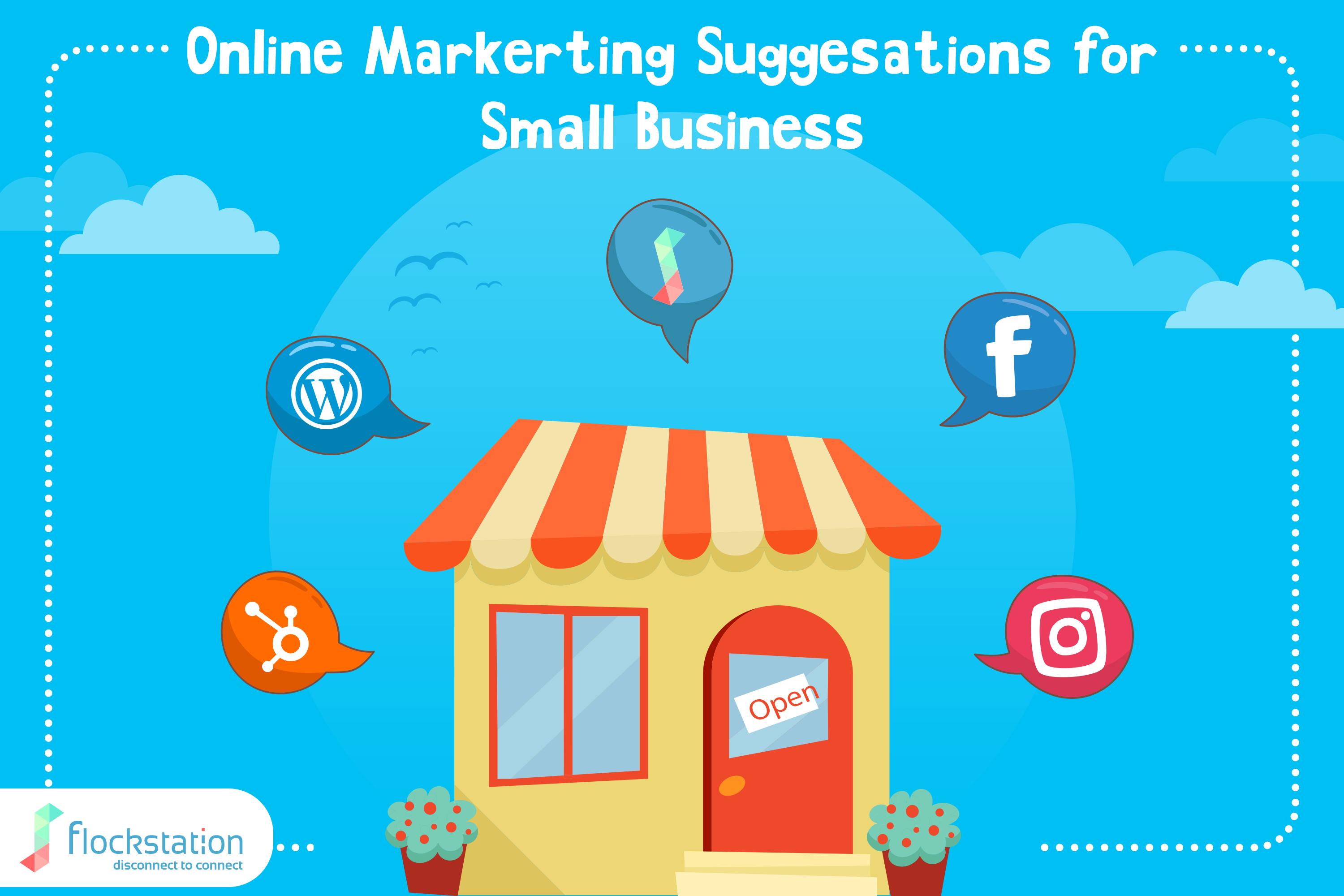 Online Marketing Suggestions for Small Susinesses