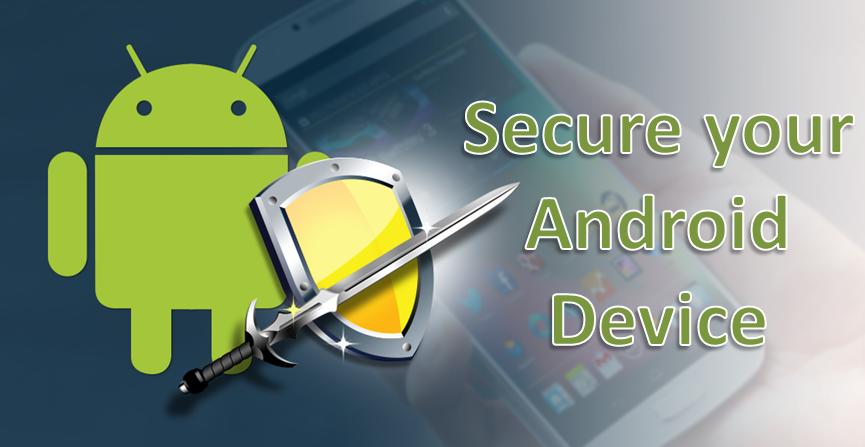Tip To Make Secure Your Android Phone