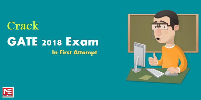 Tips to Crack GATE 2018 Exam in First Attempt
