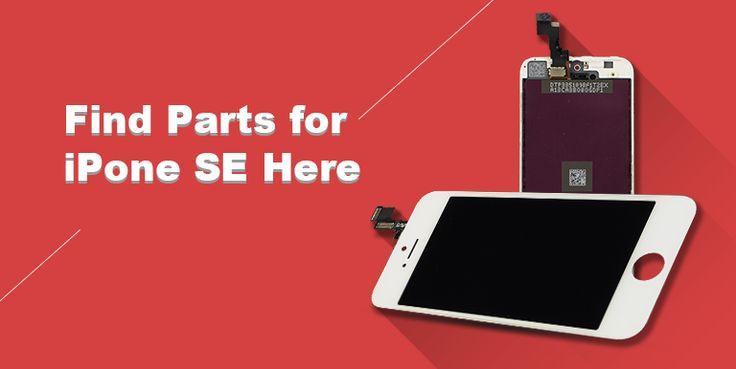Top 5 iPhone SE Parts to Keep Your Phone Working Like New