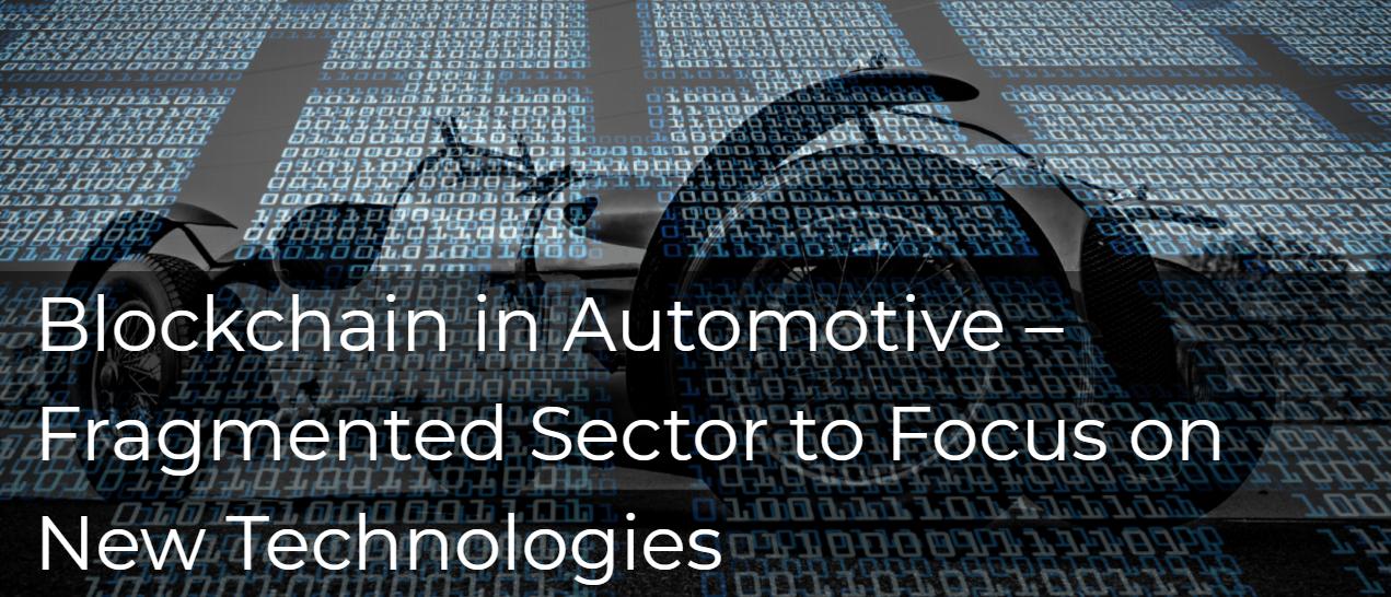 Blockchain in Automotive – Fragmented Sector to Focus on New Technologies