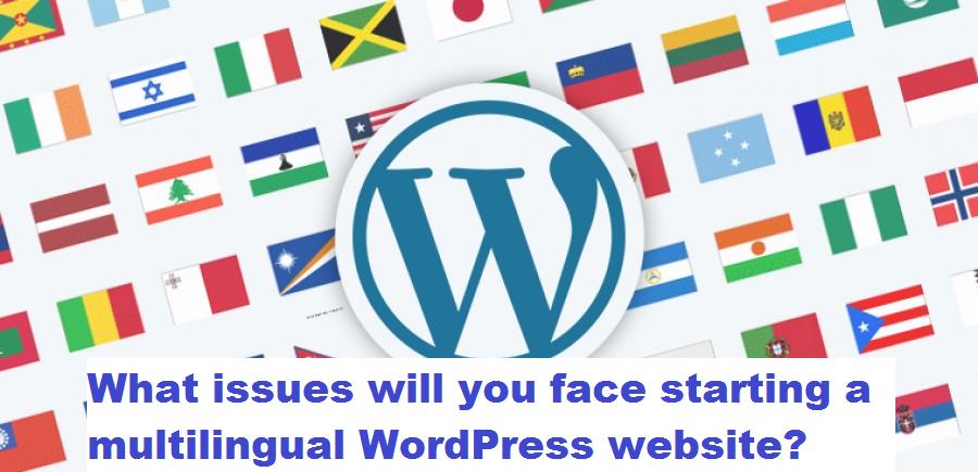 What issues will you face starting a multilingual WordPress website?