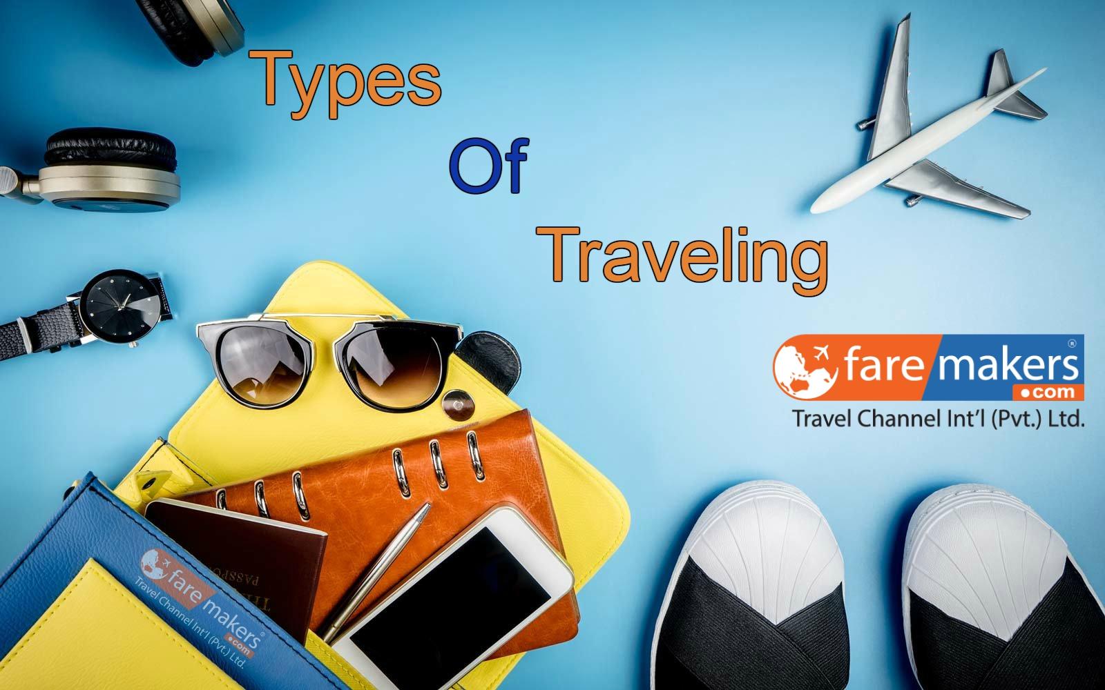 Determine Which Type of Traveling You Will Doing?