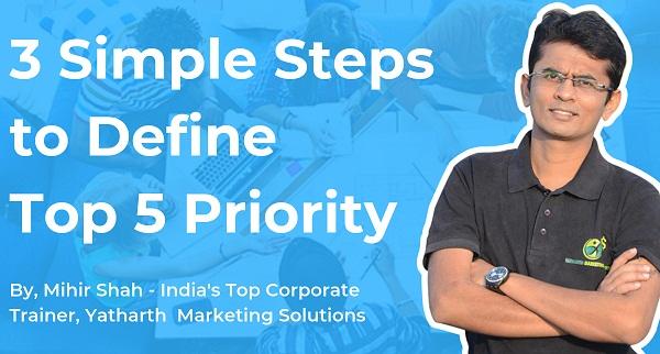 3 Simple Steps To Define Top 5 Priority