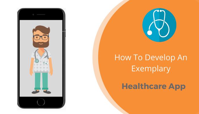 Best Way to Develop Healthcare App