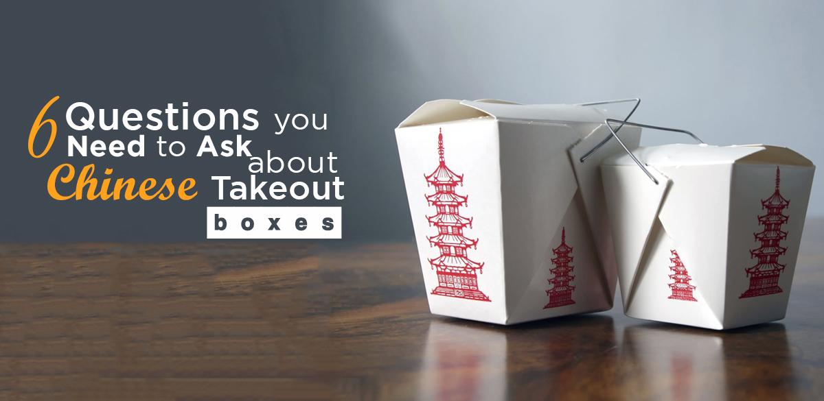 6 Questions You Need to Ask About Chinese Take Out Boxes