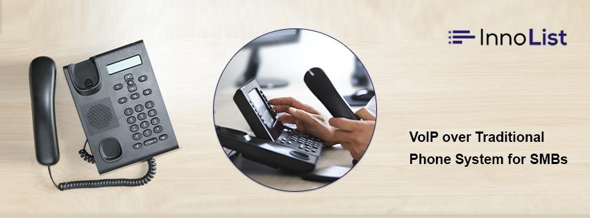 Benefits of VoIP over Traditional Phone System for SMBs