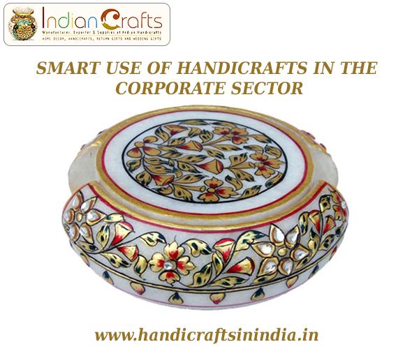 Smart Use Of Handicrafts In The Corporate Sector