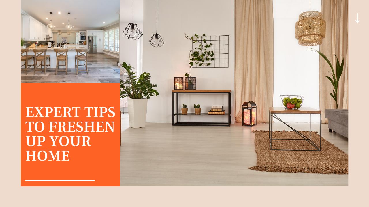 Expert tips to freshen up your home