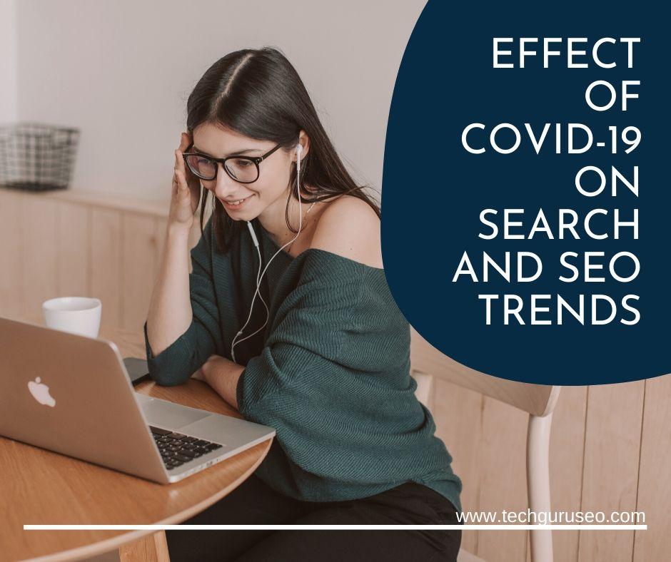 Effect of COVID-19 on search and SEO trends