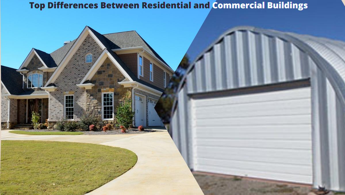 Top Differences Between Residential and Commercial Buildings