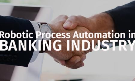 Benefits of RPA in Banking sector 