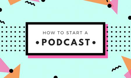 How TO Start A Podcasting