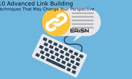 10 Advanced Link Building Techniques That May Change Your Perspective 