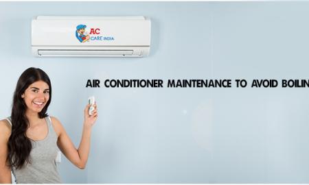 Air Conditioner Maintenance To Avoid Boiling Summer